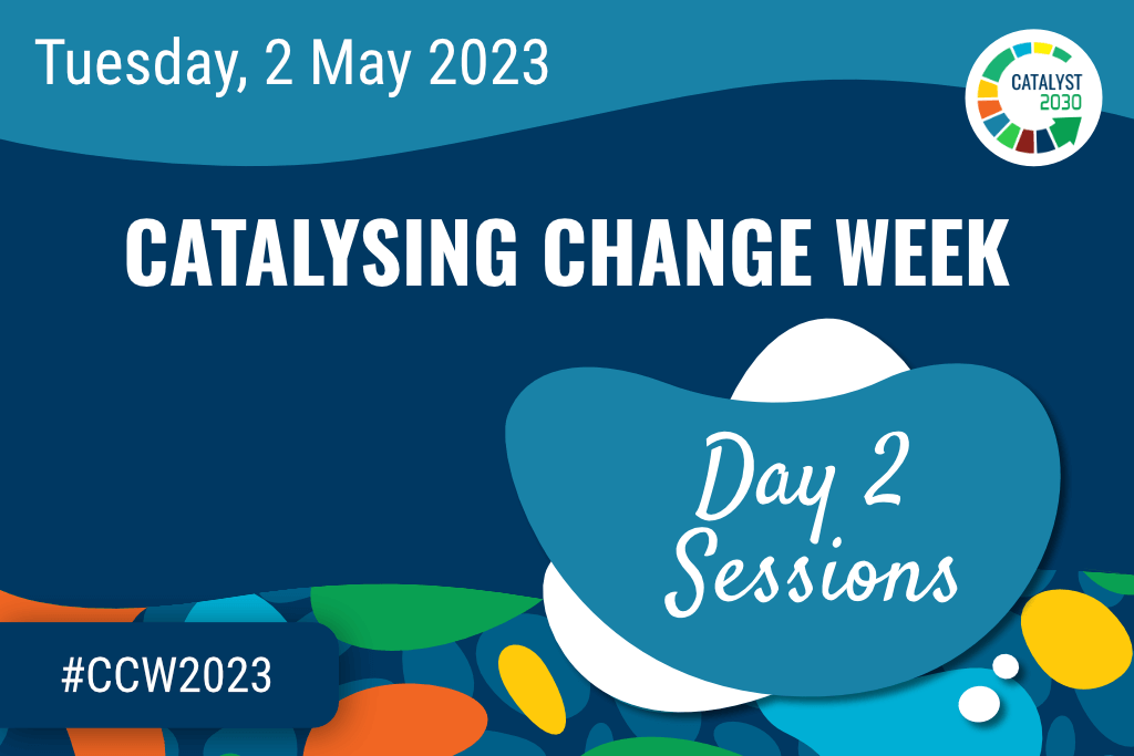 Day 2 Session Links CCW2023 Catalysing Change Week